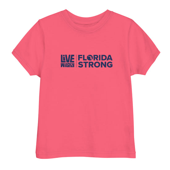 Load image into Gallery viewer, Florida Strong - Toddler Tee - Live Wildly 
