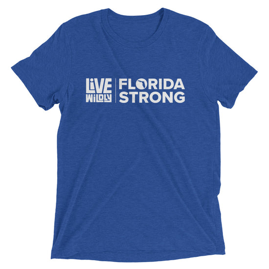 Florida Strong - Unisex Triblend Tee - Royal Front - Live Wildly 